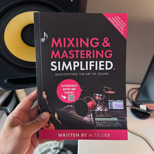 Mixing & Mastering Simplified (Pre - Order Now) - Musiciangoods