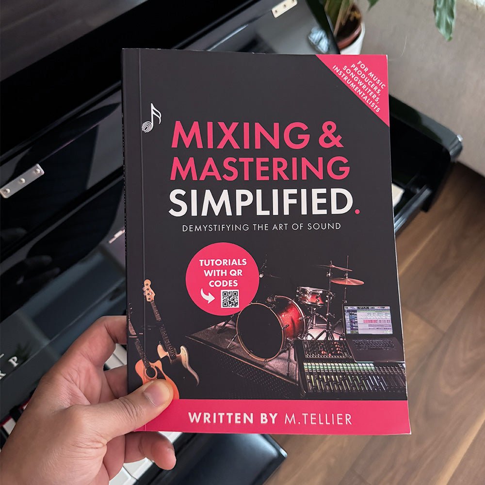 Mixing & Mastering Simplified (Pre - Order Now) - Musiciangoods