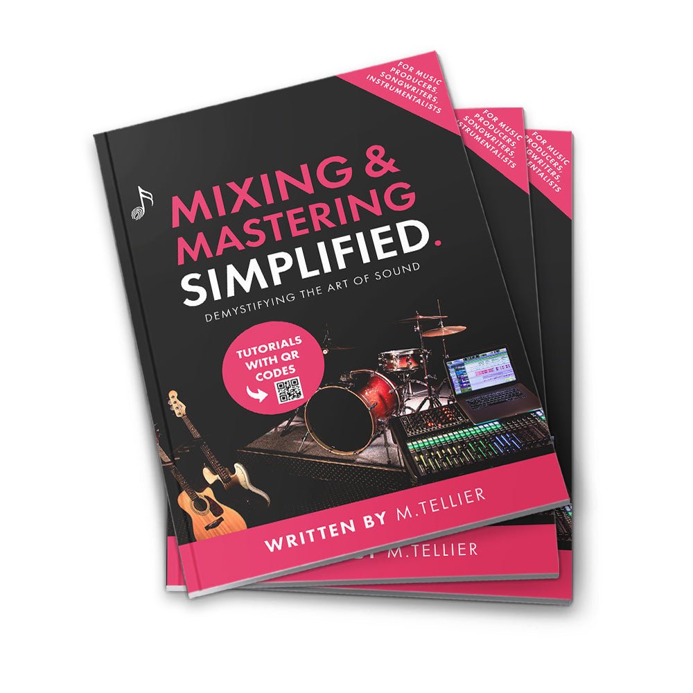 Mixing & Mastering Simplified (Pre - Order Now) - Musiciangoods